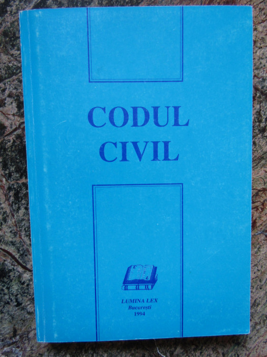 CODUL CIVIL EDITURA LUMINA LEX 1994