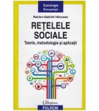 Marian-Gabriel Hancean - Retelele sociale - teorie, metodologie si