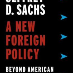 A New Foreign Policy: Beyond American Exceptionalism