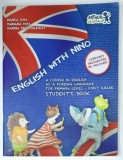 ENGLISH WITH NINO , STUDENT 'S BOOK , FOR PRIMARY LEVEL - FIRST GRADE by BIANCA POPA ...MARINA FRANCULESCU , 2013 , PREZINTA URME DE UZURA