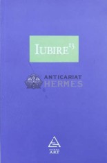 Iubire 13. Antologie bilingva romano-engleza (editie bilingva) - 2010 - Marius Chivu ($M88)