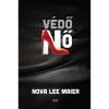 A v&eacute;dőnő - Nova Lee Maier