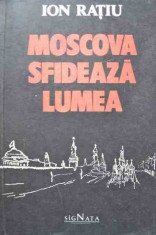 Moscova Sfideaza Lumea - Ion Ratiu ,526775 foto