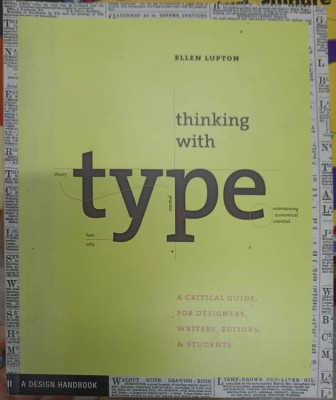 THINKING WITH TYPE. A CRITICAL GUIDE FOR DESIGNERS, WRITERS, EDITORS AND STUDENTS-ELEEN LUPTON-238482 foto