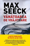 V&acirc;nătoarea de vrăjitoare - Paperback brosat - Max Seeck - Litera