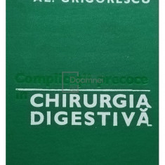 Al. Grigorescu - Chirurgia digestiva (editia 1981)