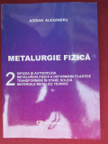 Metalurgie fizica- Adrian Alexandru