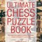 The Ultimate Chess Puzzle Book