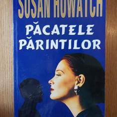 PACATELE PARINTILOR-SUSAN HOWATCH,r1b