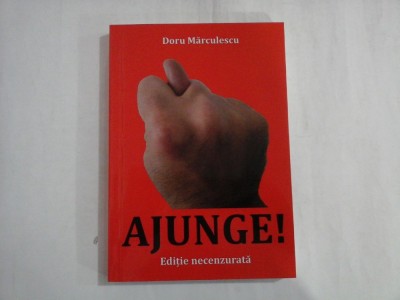 AJUNGE! - DORU MARCULESCU foto