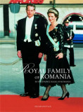 The Royal Family of Romania - Hardcover - A.S.R. Principele Radu - Humanitas