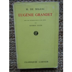 Honore de Balzac - Eugenie Grandet ed. critica Garnier in franceza