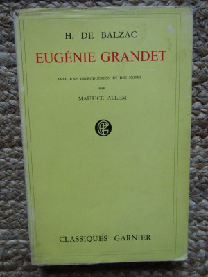 Honore de Balzac - Eugenie Grandet ed. critica Garnier in franceza foto