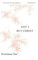 Not I But Christ: foto