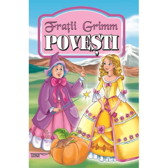 Povesti Ed.2024 - Fratii Grimm