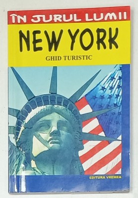 NEW YORK , GHID TURISTIC de DANIELA CARAMAN FOTEA , SERIA &amp;#039; IN JURUL LUMII &amp;#039; , 2002 foto