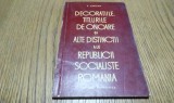 DECORATIILE, TITLURILE DE ONOARE si alte Distinctii ale Republici Socialiste Romania - A. Carsian - Editura Stiintifica, 1966, 87 p.; tiraj: 3000 ex.;
