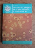 Ion Enescu - Intoxicatii cu alimente de origine animala si prevenirea lor