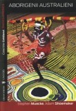 Aborigenii australieni/Stephen Mueke, Adam Shoemaker, Univers