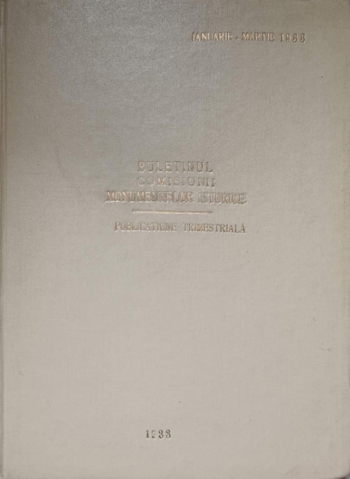 BULETINUL COMISIUNII MONUMENTELOR ISTORICE. IANUARIE-DECEMBRIE 1933-COLECTIV-228047