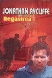 Regasirea - Jonathan Aycliffe, 1998, Editura Z, Carte Politista, Romana, Paperback