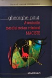 Cumpara ieftin Aventurile marelui motan criminal Maciste - 2006 - Gheorghe Pitut (@O11)
