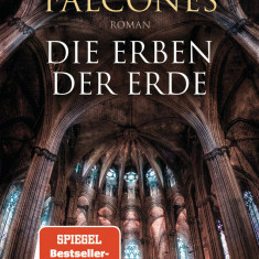 Die Erben der Erde | Ildefonso Falcones