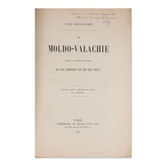 La Moldo-Valachie dans la manifestation de ses efforts et de ses v&oelig;ux si Les Principaut&eacute;s de Moldavie et de Valachie devant le congr&egrave;s, cu dedicația l