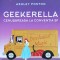 Geekerella. Cenusareasa La Conventia Sf - Ashley Poston , X387