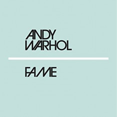 Fame | Andy Warhol