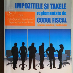 Impozitele si taxele reglementate de Codul Fiscal - A. Florina Popa, Nicu Popa