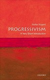 Progressivism Progresism/ Walter Nugent