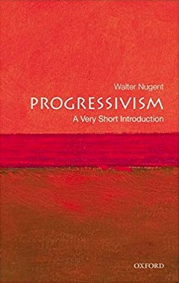 Progressivism Progresism/ Walter Nugent foto