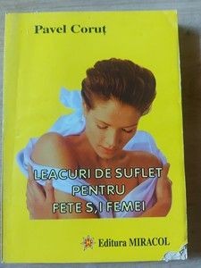 Leacuri de suflet pentru fete si femei- Pavel Corut foto