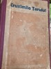 Cruzimile Tarului Lev Tolstoi - Editura Cultura Romaneasca, Carte Veche