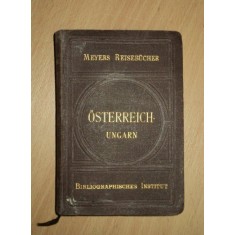 GHID MYERS REISEBUCHER, OSTERREICH UNGARN LEIPZIG UND WIEN 1910