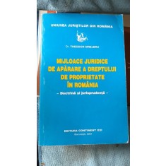 Mijloace Juridice de Aparare a Dreptului de Proprietate in Romania - Dr.Theodor Mrejeru