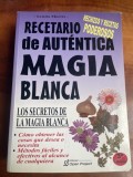 CARTE RARA DE VRAJI 1999 in limba spaniola, Recetario de autentica magia blanca, ritualuri puternice complete de magie alba,legari,dezlegari,bani,etc