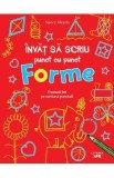 Invat sa scriu punct cu punct. Forme - Nancy Meyers