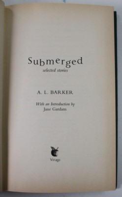 SUBMERGED , SELECTED STORIES by A.L. BARKER , 2002 foto