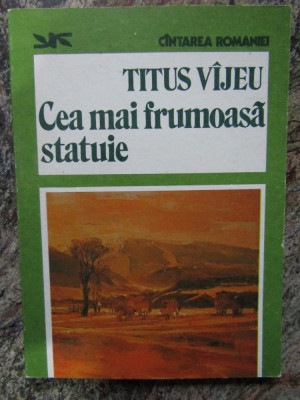 Titus Vijeu - Cea mai frumoasa statuie foto