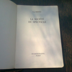 LA SOCIETE DU SPECTACLE - GUY DEBORD (CARTE IN LIMBA FRANCEZA)