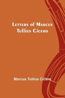 Letters of Marcus Tullius Cicero foto