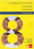 Limba si literatura romana. Caietul elevului. Clasa a VIII-a.