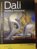 Dali Marele Paranoic - Jean-Louis Gailleamin, Album Arta, Univers 2008, Cotidianul Enciclopedica, Romana, 160 Pagini