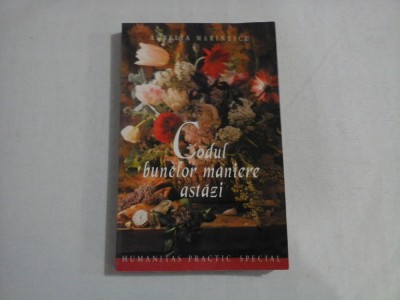 CODUL BUNELOR MANIERE ASTAZI - Aurelia Marinescu foto