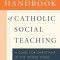 Handbook of Catholic Social Thought: A Guide for Christians in the World Today