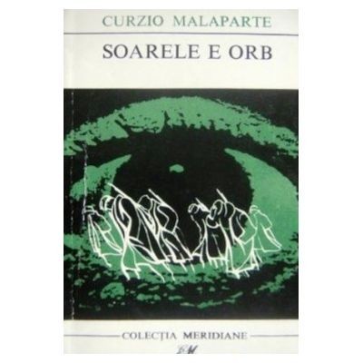 Curzio Malaparte - Soarele e orb foto