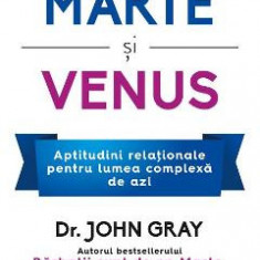 Dincolo de Marte si Venus - John Gray