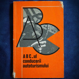 ABC-UL CONDUCERII AUTOTURISMULUI
